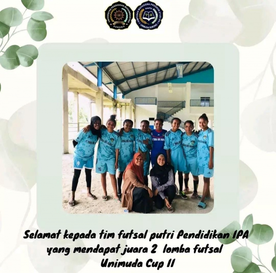 UNIMUDA CUP II: PRODI PENDIDIKAN IPA JUARA 2 LOMBA FUTSAL PUTRI dan BACA PUISI